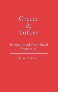 Greece and Turkey - Gianaris, Nicholas V.