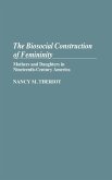 The Biosocial Construction of Femininity