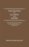 The Politics of Illusion and Empire