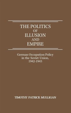 The Politics of Illusion and Empire - Mulligan, Timothy