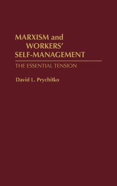 Marxism and Workers' Self-Management - Prychitko, David L.