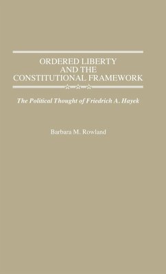 Ordered Liberty and the Constitutional Framework - Rowland, Barbara Mehl