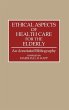 Ethical Aspects of Health Care for the... - Bild 1
