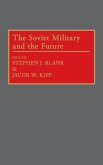 The Soviet Military and the Future