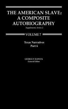 The American Slave--Texas Narratives - Rawick; Rawick, George P.