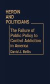Heroin and Politicians Heroin and Politicians