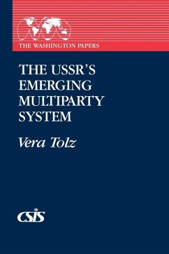 The USSR's Emerging Multiparty System - Tolz, Vera