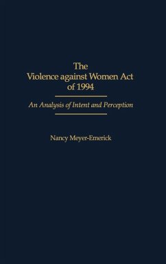 The Violence Against Women Act of 1994 - Meyer-Emerick, Nancy