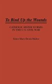 To Bind Up the Wounds