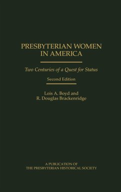 Presbyterian Women in America - Boyd, Lois A.; Brackenridge, R. Douglas