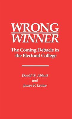 Wrong Winner - Abbott, David W.; Levine, James P.