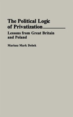 Cover The Political Logic of Privatization