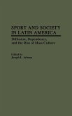 Sport and Society in Latin America