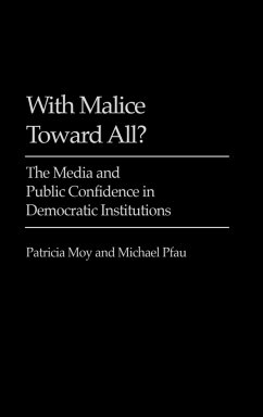 With Malice Toward All? - Moy, Patricia; Pfau, Michael William