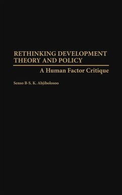 Rethinking Development Theory and Policy - Adjibolosoo, Senyo B. S. K.