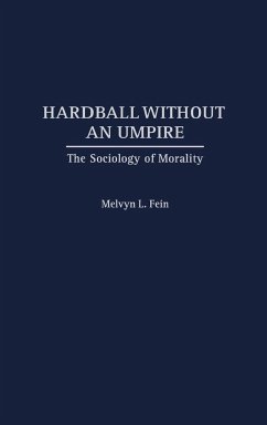 Hardball Without an Umpire - Fein, Melvyn L.; Unknown