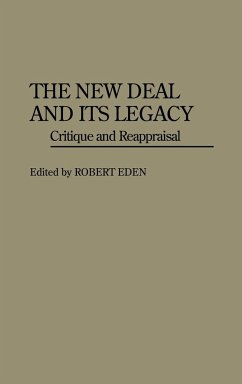 The New Deal and Its Legacy - Herausgeber: Eden, Robert