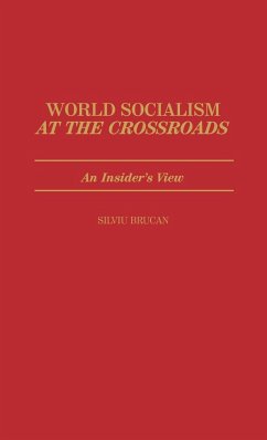 World Socialism at the Crossroads - Brucan, Silviu
