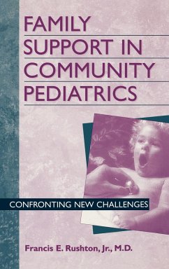 Family Support in Community Pediatrics - Rushton, Francis E. Jr.
