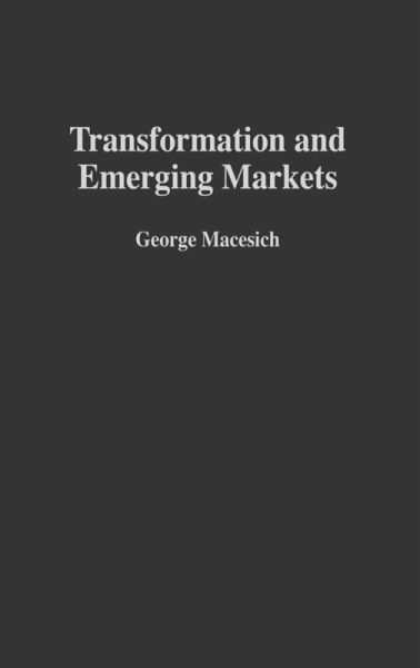 Transformation and Emerging Markets Transformation and Emerging Markets