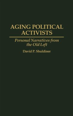 Aging Political Activists - Shuldiner, David P.