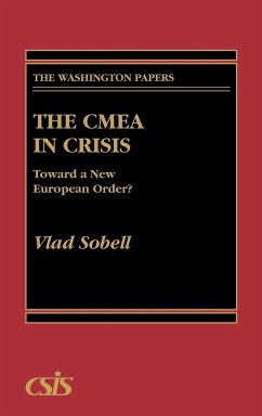 The CMEA in Crisis: Toward a New European Order? (Washington Papers)