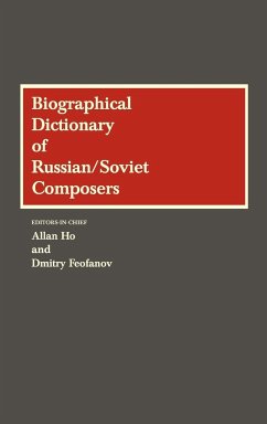 Biographical Dictionary of Russian/Soviet Composers - Feofanov, Dmitry; Ho, Allan