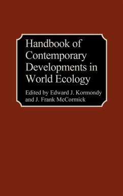 Handbook of Contemporary Developments in World Ecology - Kormondy, Edward John; Mccormick, J. Frank; Kormandy, Edward