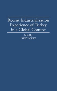 Recent Industrialization Experience of Turkey in a Global Context