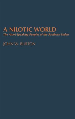 A Nilotic World - Burton, John W.