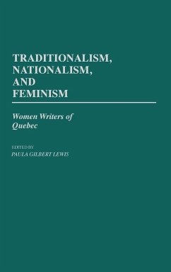 Traditionalism, Nationalism, and Feminism - Gilbert, Paula R.