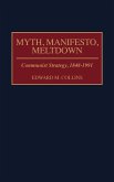 Myth, Manifesto, Meltdown