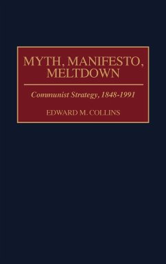 Myth, Manifesto, Meltdown - Collins, Edward M.