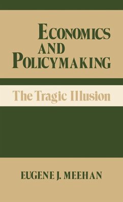 Economics and Policymaking - Meehan, Eugene J.