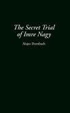 The Secret Trial of Imre Nagy