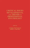 Critical Issues, Developments, and Trends in Professional Psychology