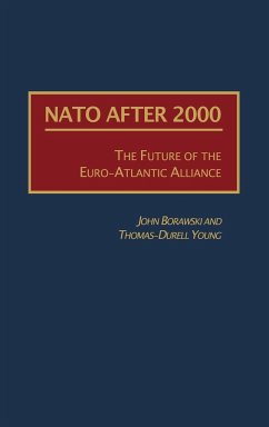 NATO After 2000 - Borawski, John; Young, Thomas-Durell