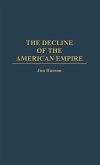 The Decline of the American Empire