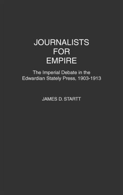 Journalists for Empire - Startt, James D.