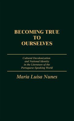 Becoming True to Ourselves - Nunes, Maria Luisa