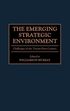 The Emerging Strategic Environment