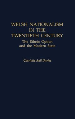 Welsh Nationalism in the Twentieth Century - Davies, Charlotte Aull