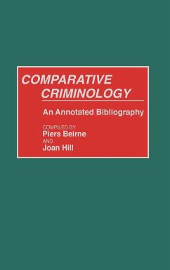 Comparative Criminology - Beirne, Piers; Hill, Joan