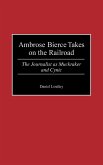 Ambrose Bierce Takes on the Railroad