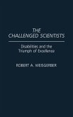 The Challenged Scientists