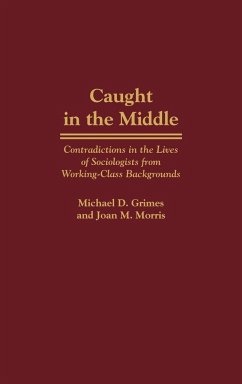 Caught in the Middle - Morris, Joan M.; Grimes, Michael D.
