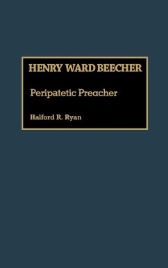Henry Ward Beecher - Ryan, Halford Ross