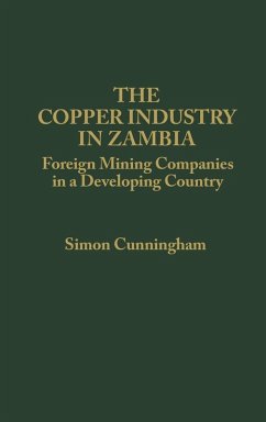Copper Industry in Zambia - Cunningham, Simon