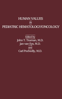 Human Values in Pediatric Hematology/Oncology - Truman