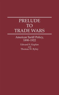 Prelude to Trade Wars - Kaplan, Edward S.